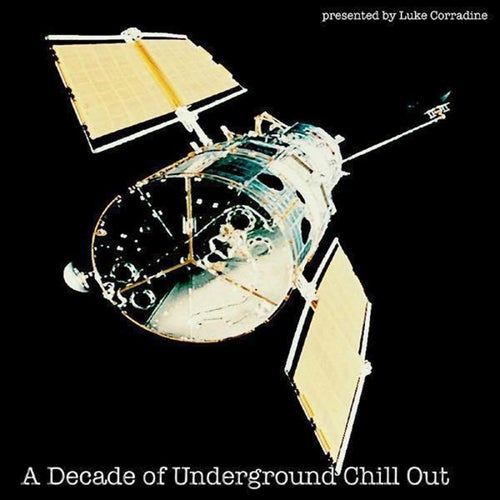 A Decade Of Underground Chillout