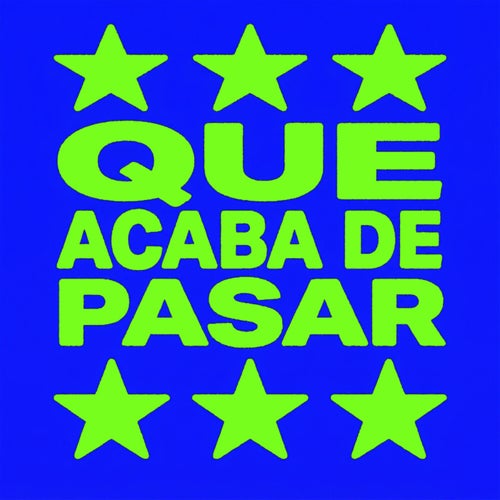 Que acaba de pasar