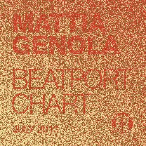 MATTIA GENOLA BEATPORT CHART 07/2013