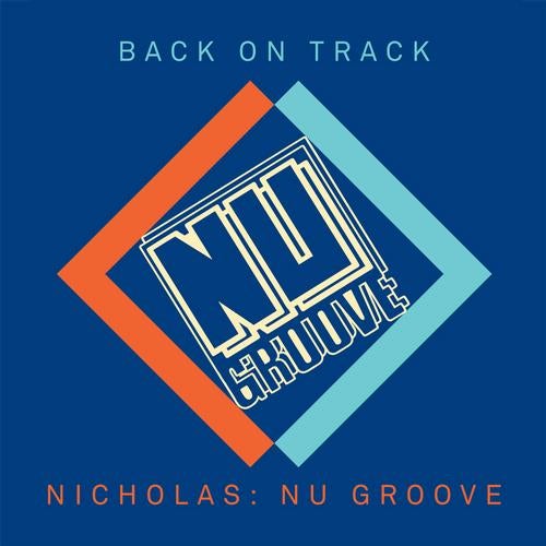 Back On Track: Nicholas Presents Nu Groove