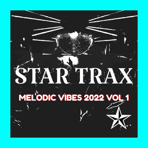 MELODIC VIBES 2022 VOL 1