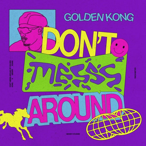 Don't Messs Around