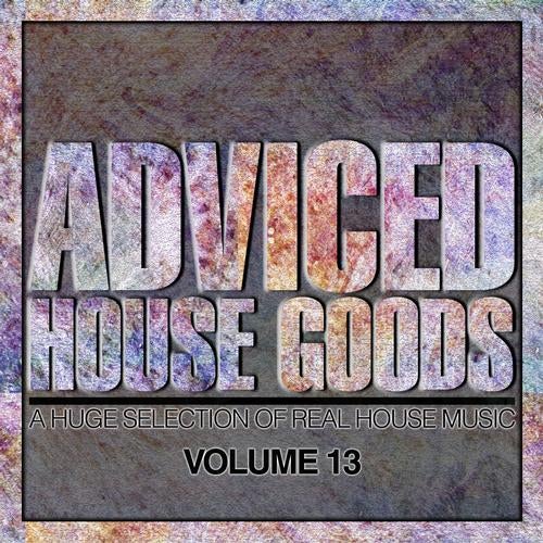 Adviced House Goods - Volume 13