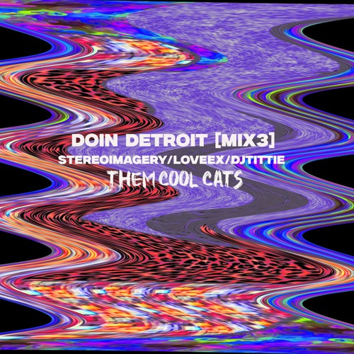 Doin Detroit [Mix 3]