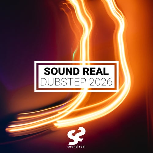 Sound Real - Dubstep 2026