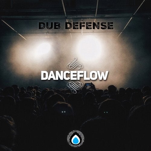 Dub Defense — Danceflow [EP] 2018