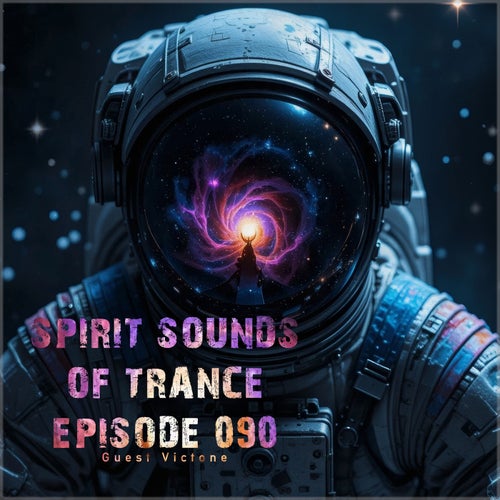 Spirit Sounds of Trance Episode 090 (2025) - Trance (Main Floor),Trance