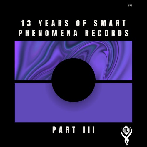 13 Years of Smart Phenomena Records_Part III [Smart Phenomena Records]