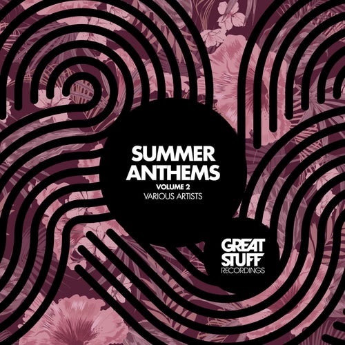 Great Stuff Summer Anthems 2025 Vol. 2 GSR481BP FLAC - Great Stuff Recordings