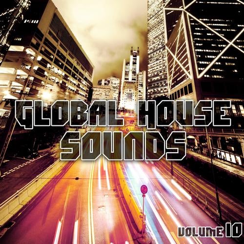 Global House Sounds Volume 10