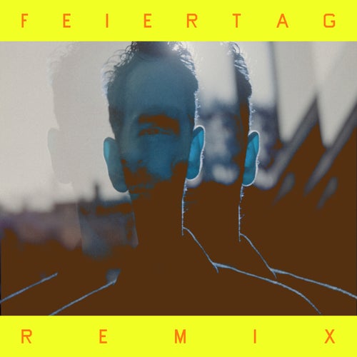 Where I Want To Be (Feiertag Remix)