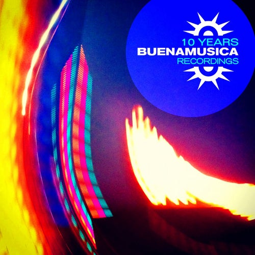 10 Years Buena Musica / Part 2