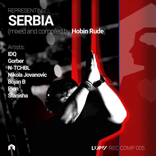 REPRESENTING: SERBIA (Mixed and Compiled by Hobin Rude)