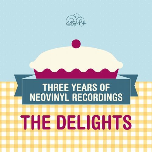 Three Years Of Neovinyl Recordings: The Delights