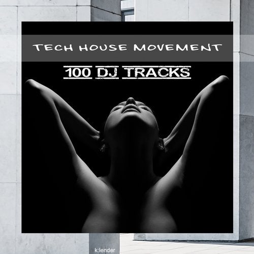 Cover art for Tech House Movement: 100 DJ Tracks