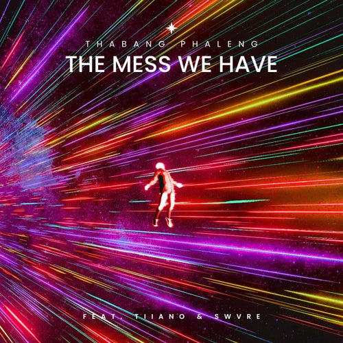 the mess we have