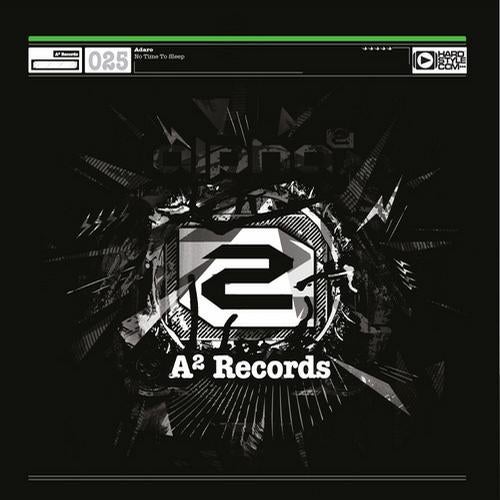 A2 Records 025 - Adaro - No Time To Sleep