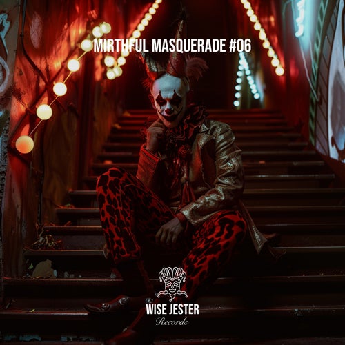 Mirthful Masquerade 06 [WJRLP009] - Wise Jester Records