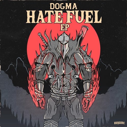 Dogma - Hate Fuel [EP] 2019
