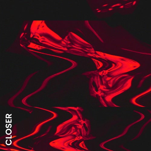 Closer