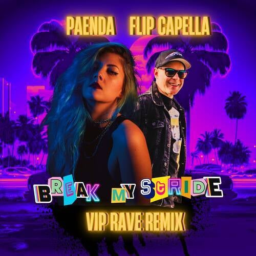 Break My Stride (VIP Rave Mix)