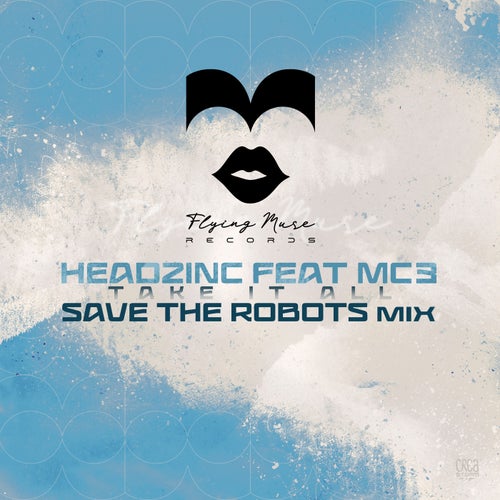 Take It All (Save The Robots mix)