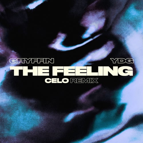 The Feeling (CELO Remix, Extended Mix)