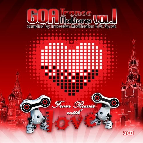 Goa Trance Nations V.1 - From Russia With Love (Best of Goa Trance, Acid Techno, Psychedelic Trance)