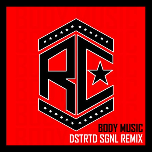 Body Music (Dstrtd Sgnl Mix)