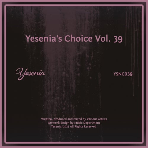 Yesenia's Choice, Vol. 39