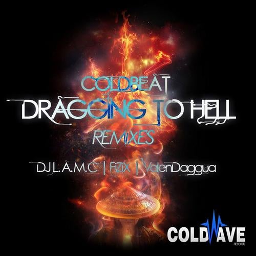 Dragging To Hell (Remixes)