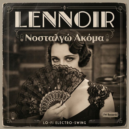 Nostalgo Akoma (Afta Pou Zisame Mazi) (Lo-Fi Electro-Swing Mix)