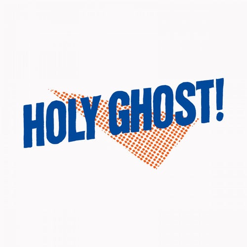 Holy Ghost!