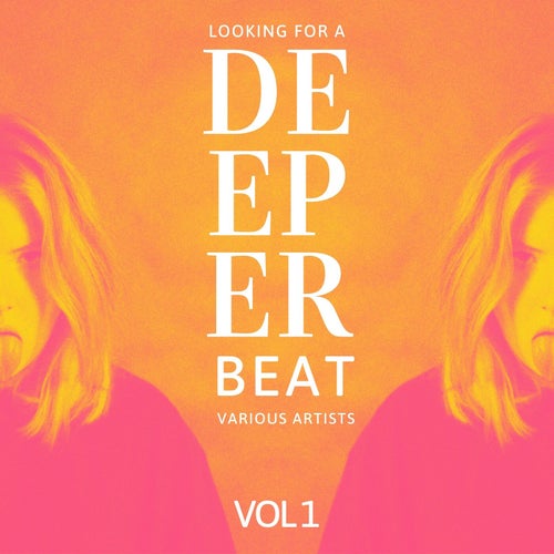 Looking for a Deeper Beat, Vol. 1