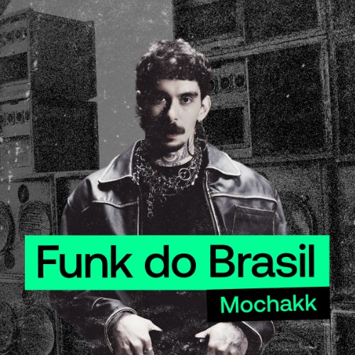 Funk do Brasil: Mochakk