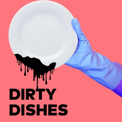 DIRTY DISHES Top 10!