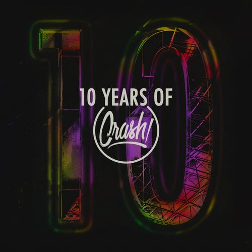 10 YEARS OF CRASH!