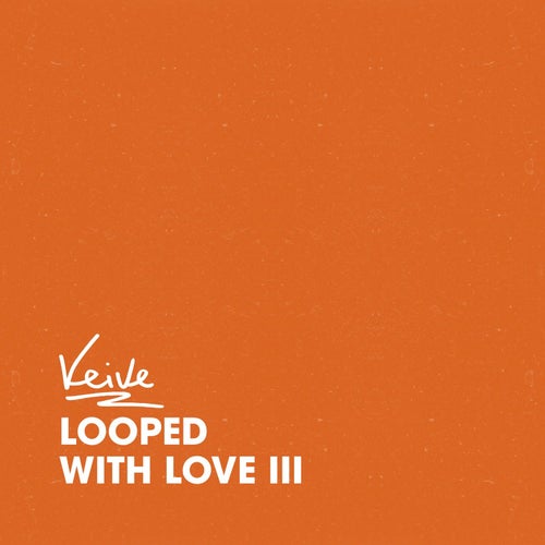 Looped With Love III