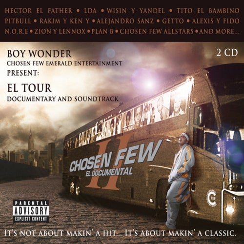 Chosen Few: El Documental II