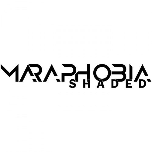 Maraphobia Shaded