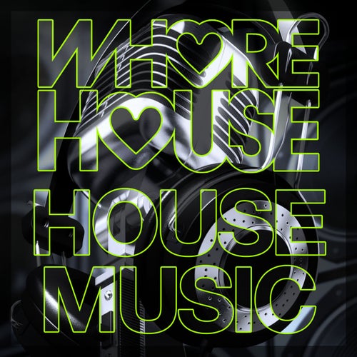 Cover art for Whore House House Music