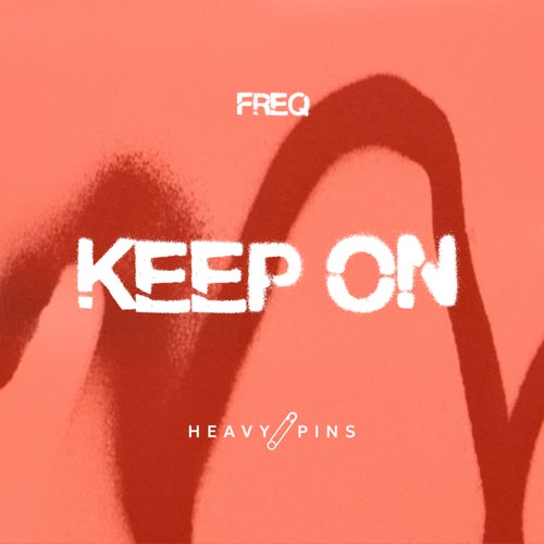 Keep On