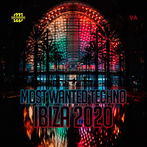 Most Wanted Techno - Ibiza 2020