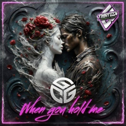 WHEN YOU HOLD ME