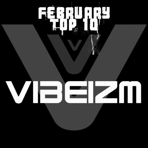 Vibeizm's Top 10 February 2012