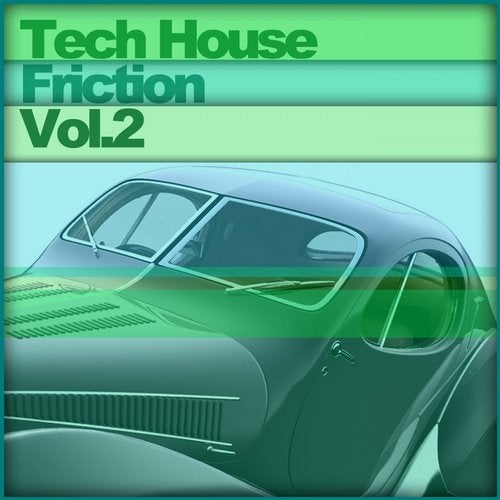 Tech House Friction Vol.2