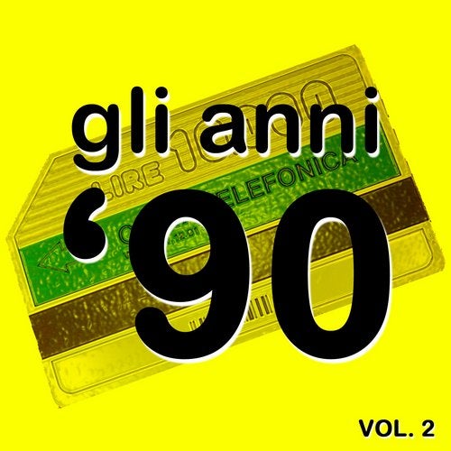 Cover art for Gli Anni '90 - The History Of Dance Music (Vol. 2)