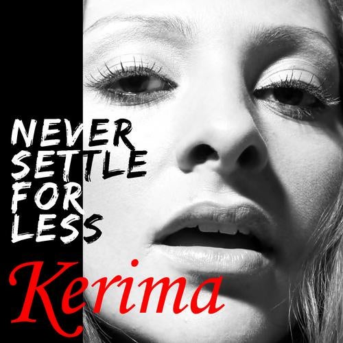 Never Settle For Less