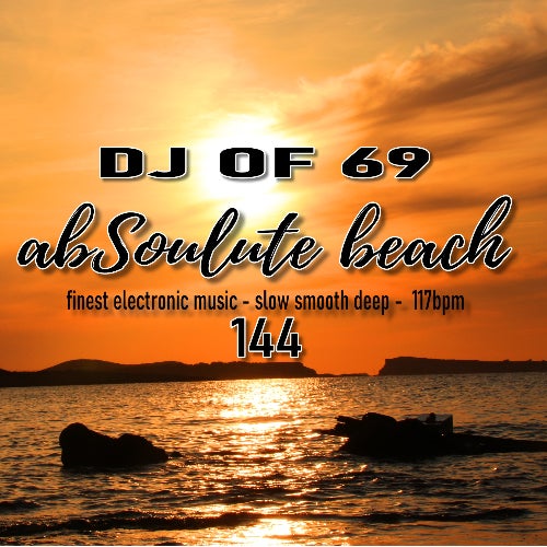 AbSoulute Beach 144 - slow smooth deep