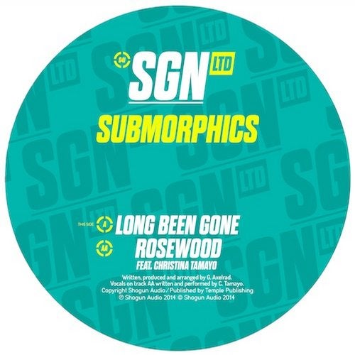 Submorphics - Long Been Gone / Rosewood [EP] 2014
